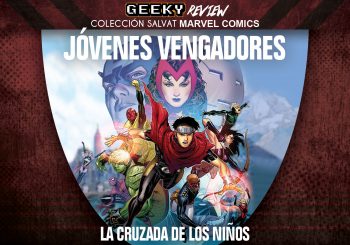 Reseña Colección Salvat Marvel – Jovenes Vengadores: la cruzada de los niños