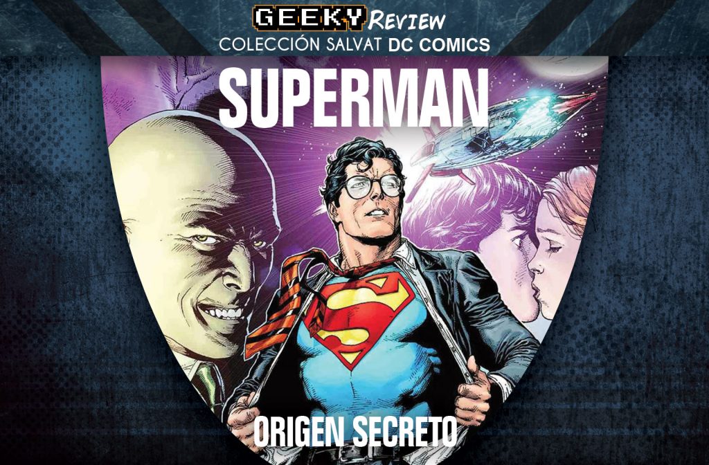 superman origen secreto secret origin salvat dc super man
