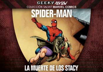 Reseña Colección Salvat Marvel - Spiderman: La muerte de los Stacy