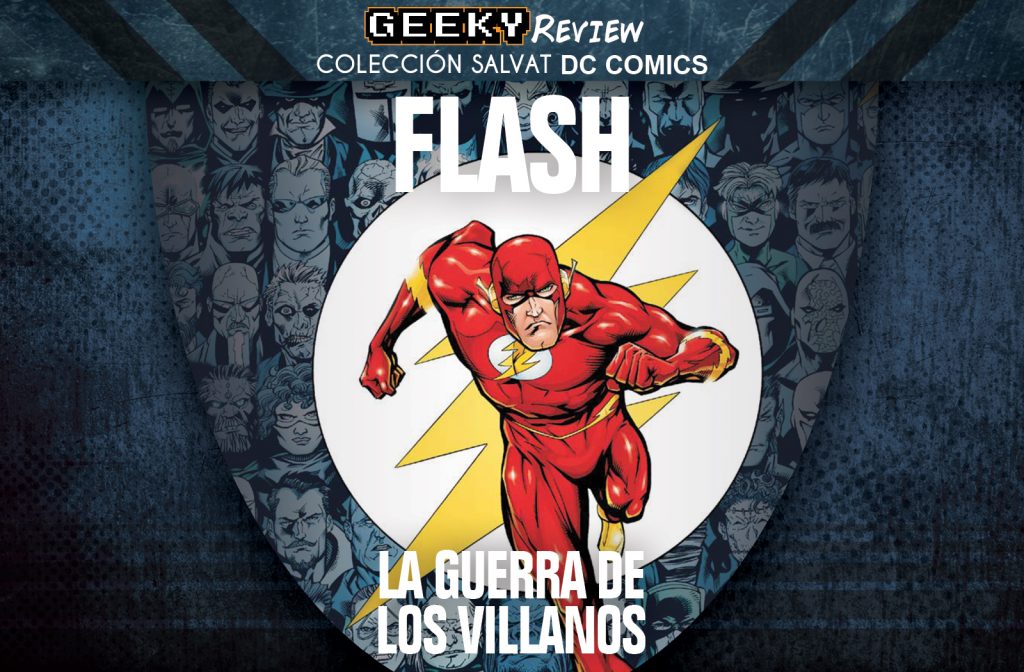 flash la guerra de los villanos dc comics coleccion colecciones salvat comics wally