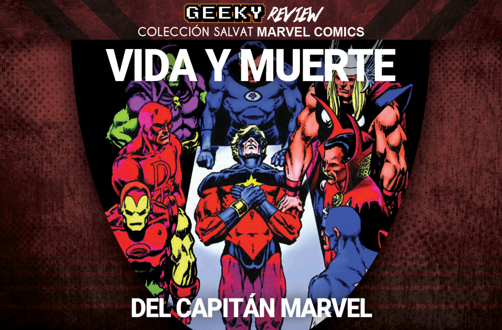 VIDA Y MUERTE DEL CAPITAN MARVEL