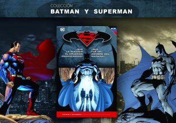 Reseña Colección Batman y Superman - ¿Qué le sucedió al Cruzado de la Capa? - ¿Qué fue del hombre del mañana?